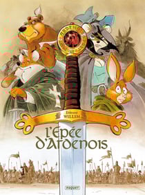 L'épée d'Ardenois : Intégrale Tomes 1 à 4