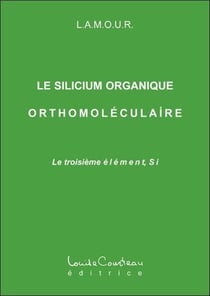 Le silicium organique orthomoléculaire