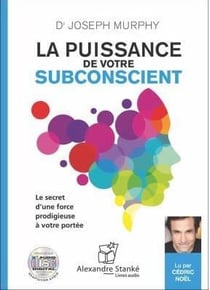 La puissance de votre subconscient