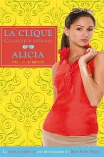 La clique - collection estivale t.3 - Alicia