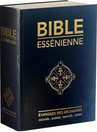 La bible essenienne : évangiles des archanges