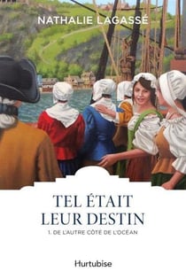 Tel était leur destin Tome 1 : de l'autre côté de l'océan