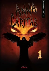 Anna Caritas Tome 1 : l'éveilleur