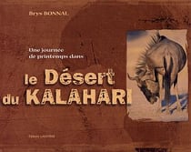 Une journee de printemps dans le desert de kalahari