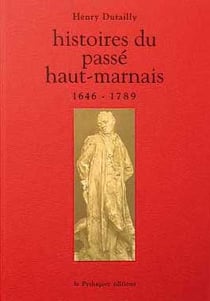 Histoires du passé haut-marnais: 1646-1789