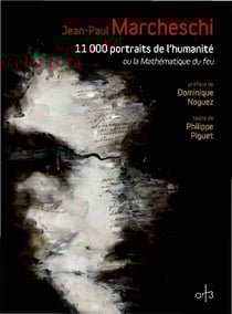 11000 portraits de l'humanité ou la mathématique du feu