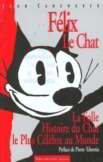 Felix le chat, la folle histoire du chat le plus celebre