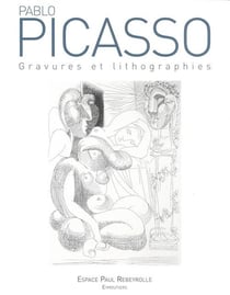 Pablo PICASSO, Gravures et lithographies : Gravures et lithographies