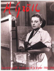 Henriette grall 1906-1996 - le pinceau et la plume - catalogue raisonne