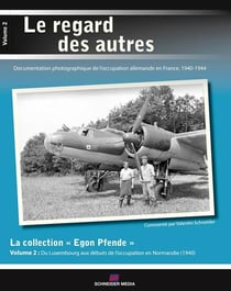 La collection "egon pfende" t.2 - du luxembourg aix débuts de l'occupation en normandie (1940)