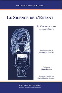 Le silence de l'enfant - la communication sans les mots