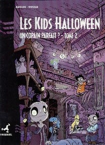 LES KIDS HALLOWEEN Tome 2 : UN COPAIN PARFAIT
