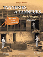 Tanneries et tanneurs du cinglais - 1746-1962