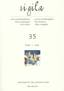 Sigila, n° 35/ printemps-été 2015 : Le nu - O nu