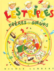 Les Triplés : entre frères et soeurs
