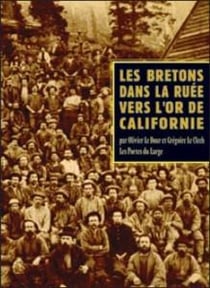 Les Bretons dans la ruée vers l'or de Californie (1800-1880)