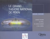 Le grand theatre national de pekin