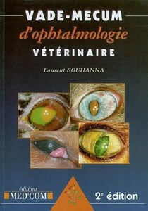 Vademecum : vade-mecum d'ophtalmologie vétérinaire (2e édition)