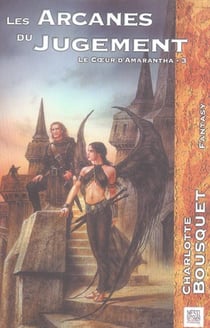 Les Arcanes du Jugement : Le Coeur d'Amarante 3 / 3