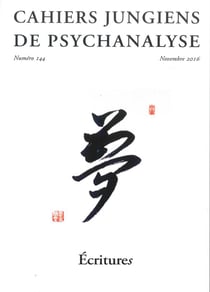 Cahiers jungiens de psychanalyse Tome 144 : écritures