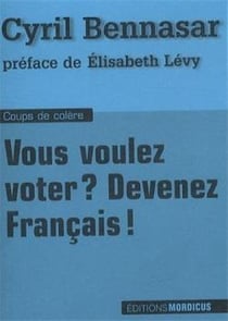 Vous voulez voter ? devenez français !