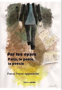 Par les épars, Paris, le poète, la poésie