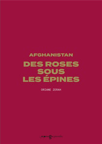 Afghanistan, des roses sous les épines