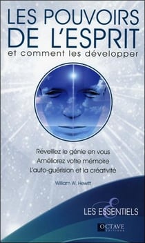 Les pouvoirs de l'esprit et comment les développer