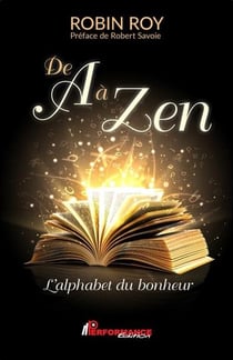De A à Zen : L'alphabet du bonheur