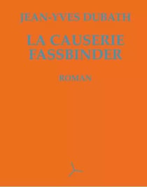 La causerie fassbinder