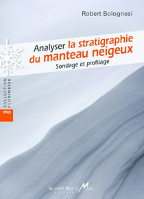 Analyser la stratigraphie du manteau neigeux : Sondage et profilage