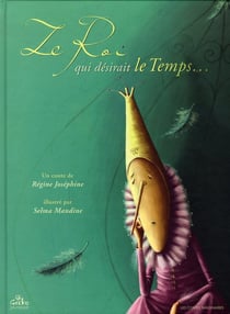 Le roi qui désirait le temps