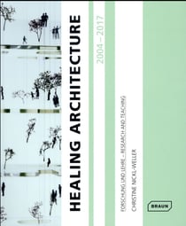 Healing architecture - 2004-2017