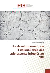Le developpement de l'intimite chez des adolescents infectes au vih