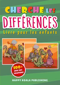 Cherche les Différences Livre d'activités pour les Enfants : Avec plus de 100 magnifiques images et toutes les solutions à la fin du livre