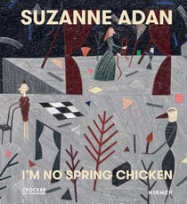 Suzanne Adan : I m no spring chicken