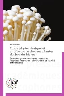 Étude phytochimique et antifongique de deux plantes du Sud du Maroc - asteriscus graveolens subsp. odorus et Asteriscus imbricatus: phytochimie et activité antifongique