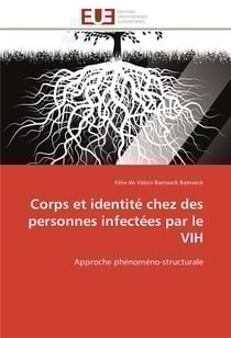 Corps et identite chez des personnes infectees par le vih