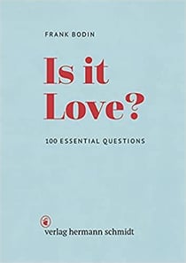 Frank bodin is it love ? 100 essential questions