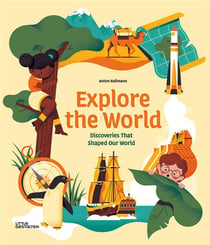 Explore the world - dicoveries that shaped our world