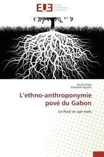 L'ethno-anthroponymie pove du gabon - le pove et son nom