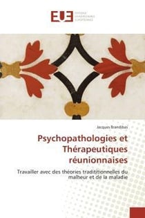 Psychopathologies et therapeutiques reunionnaises