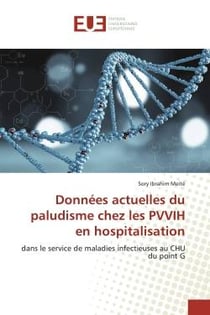 Données actuelles du paludisme chez les PVVIH en hospitalisation : dans le service de maladies infectieuses au CHU du point G