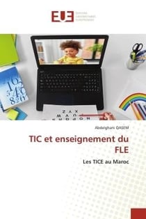 TIC et enseignement du FLE : Les TICE au Maroc