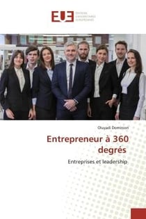Entrepreneur à 360 degrés : Entreprises et leadership