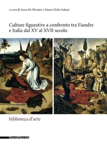 Culture figurative a confronto tra Fiandre e Italia dal XV al XVII secolo