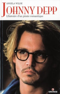 Johnny Depp - l'histoire d'un pirate romantique