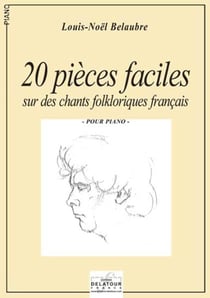 20 pièces faciles sur des chants folkloriques français pour piano