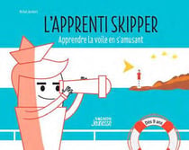 L'apprenti skipper - apprendre la voile en s'amusant