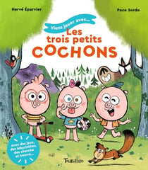 Viens jouer avec... : les trois petits cochons